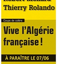 Algérie : à l’heure où le pays attend des excuses de la part de son ex colonisateur, un français nostalgique s’exprime dans l’autre sens!