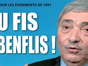 Algérie : retour sur les événements de 1991 : du Fis à Benflis !